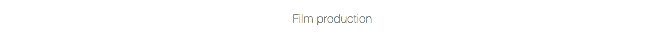 Film production